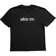 Load image into Gallery viewer, White Tee.
